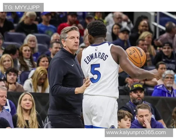 森林狼历史新篇章芬奇带队前15场取得10胜成就再现